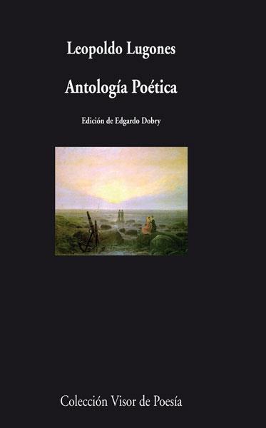 ANTOLOGIA POETICA | 9788498957907 | LUGONES,LEOPOLDO | Libreria Geli - Librería Online de Girona - Comprar libros en catalán y castellano