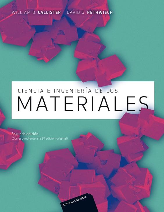 CIENCIA E INGENIERÍA DE MATERIALES | 9788429172515 | CALLISTER,WILLIAM D./RETHWISCH,DAVID G. | Llibreria Geli - Llibreria Online de Girona - Comprar llibres en català i castellà