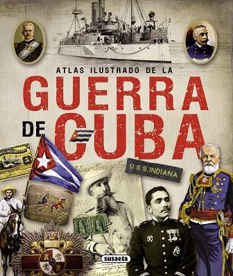 ATLAS ILUSTRADO DE LA GUERRA DE CUBA | 9788467722703 | ESCRIGAS RODRÍGUEZ,JUAN | Libreria Geli - Librería Online de Girona - Comprar libros en catalán y castellano