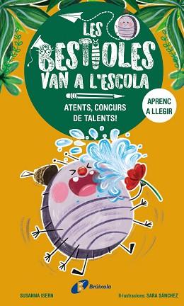 LES BESTIOLES VAN A L'ESCOLA-2.ATENTS,CONCURS DE TALENTS! | 9788413493367 | ISERN, SUSANNA | Libreria Geli - Librería Online de Girona - Comprar libros en catalán y castellano