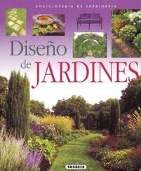 DISEÑO DE JARDINES | 9788430567638 | SUSAETA, EQUIPO | Libreria Geli - Librería Online de Girona - Comprar libros en catalán y castellano