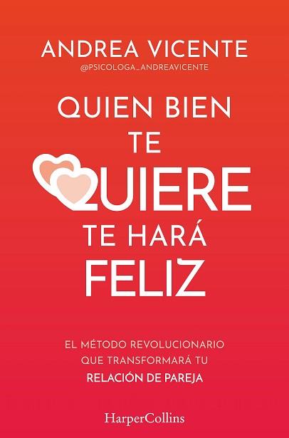 QUIEN BIEN TE QUIERE TE HARÁ FELIZ | 9788410640771 | VICENTE, ANDREA | Libreria Geli - Librería Online de Girona - Comprar libros en catalán y castellano