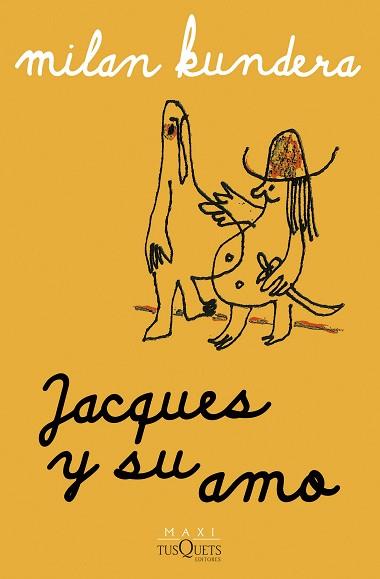 JACQUES Y SU AMO | 9788411075145 | KUNDERA, MILAN | Llibreria Geli - Llibreria Online de Girona - Comprar llibres en català i castellà