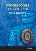 POLICIES LOCALS DE CATALUNYA.TEMARI I QÜESTIONARIS(ED/2011) | 9788499439747 |   | Llibreria Geli - Llibreria Online de Girona - Comprar llibres en català i castellà