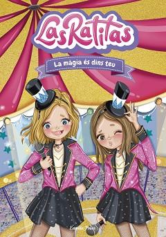 LAS RATITAS-10.LA MÀGIA ÉS DINS TEU | 9788413896861 | LAS RATITAS | Llibreria Geli - Llibreria Online de Girona - Comprar llibres en català i castellà