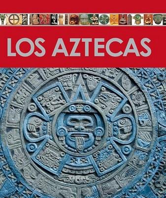 LOS AZTECAS | 9788499280158 | VILLACAMPA ARMENGOL, VICENTE | Llibreria Geli - Llibreria Online de Girona - Comprar llibres en català i castellà