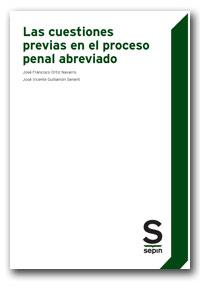 LAS CUESTIONES PREVIAS EN EL PROCESO PENAL ABREVIADO | 9788492666126 | ORTIZ NAVARRO,JOSE FRANCISCO/GUILLAMON SENENT,JOSE | Libreria Geli - Librería Online de Girona - Comprar libros en catalán y castellano