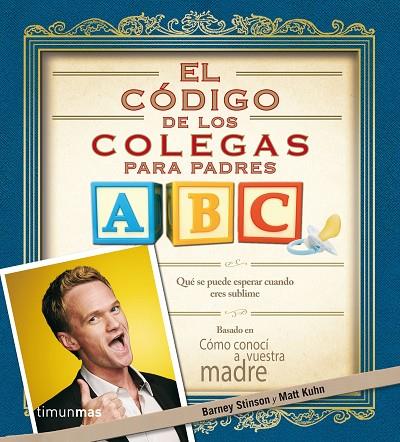 EL CÓDIGO DE LOS COLEGAS PARA PADRES | 9788445002421 | STINSON,BARNEY/KUHN,MATT | Llibreria Geli - Llibreria Online de Girona - Comprar llibres en català i castellà