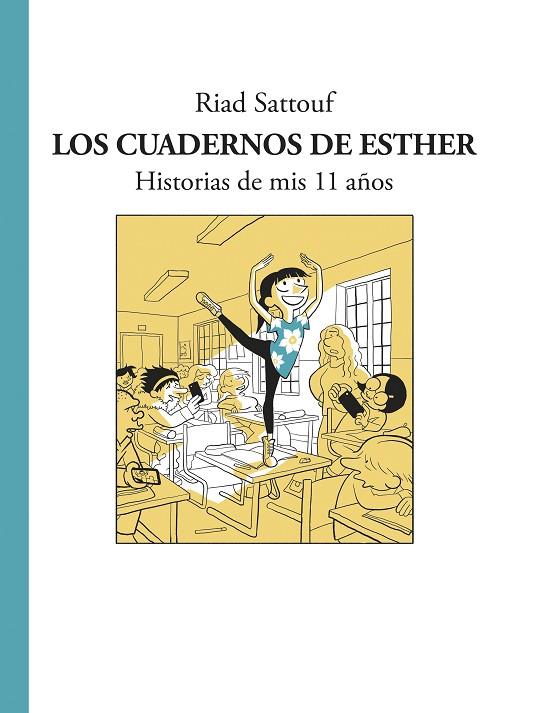 LOS CUADERNOS DE ESTHER.HISTORIAS DE MIS 11 AÑOS | 9788494556807 | SATTOUF,RIAD | Libreria Geli - Librería Online de Girona - Comprar libros en catalán y castellano
