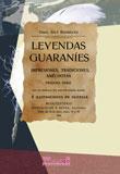 LEYENDAS GUARANIES | 9788498623819 | SOLE RODRIGUEZ,ORIOL | Llibreria Geli - Llibreria Online de Girona - Comprar llibres en català i castellà