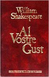 AL VOSTRE GUST | 9788431622664 | SHAKESPEARE,WILLIAM | Llibreria Geli - Llibreria Online de Girona - Comprar llibres en català i castellà