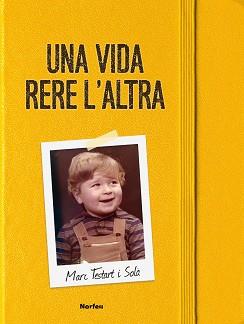 UNA VIDA RERE L'ALTRA | 9788418096075 | TESTART SOLÀ, MARC | Libreria Geli - Librería Online de Girona - Comprar libros en catalán y castellano