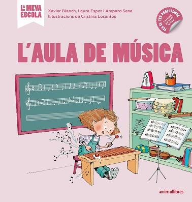 L'AULA DE MÚSICA | 9788417599355 | BLANCH,XAVIER/ESPOT,LAURA/SENA,AMPARO | Libreria Geli - Librería Online de Girona - Comprar libros en catalán y castellano