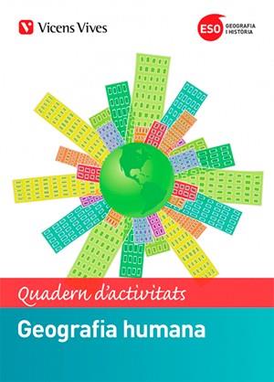 GEOGRAFIA HUMANA(QUADERN D'ACTIVITATS.SEGON D'ESO) | 9788468253619 |   | Llibreria Geli - Llibreria Online de Girona - Comprar llibres en català i castellà