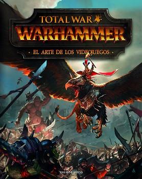 TOTAL WAR WARHAMMER.EL ARTE DE LOS VIDEOJUEGOS | 9788445012925 | DAVIES,PAUL | Llibreria Geli - Llibreria Online de Girona - Comprar llibres en català i castellà