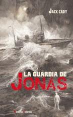 LA GUARDIA DE JONAS | 9788477027553 | CADY,JACK | Llibreria Geli - Llibreria Online de Girona - Comprar llibres en català i castellà