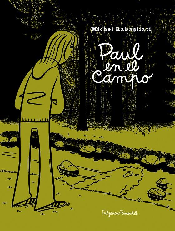 PAUL EN EL CAMPO | 9788493608118 | RABAGLIATI, MICHEL | Libreria Geli - Librería Online de Girona - Comprar libros en catalán y castellano