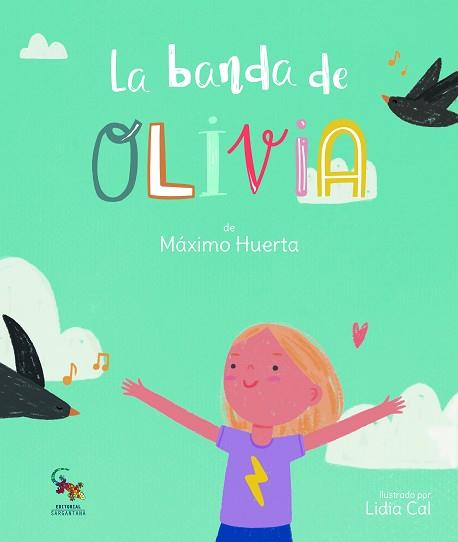 LA BANDA DE OLIVIA | 9788418552397 | HUERTA,MÁXIMO | Llibreria Geli - Llibreria Online de Girona - Comprar llibres en català i castellà