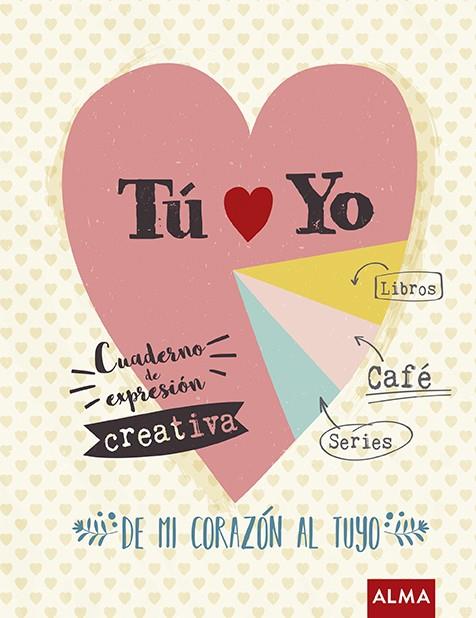 TÚ Y YO.DE MI CORAZÓN AL TUYO | 9788417430016 | CONANGLA,MERCÉ | Llibreria Geli - Llibreria Online de Girona - Comprar llibres en català i castellà