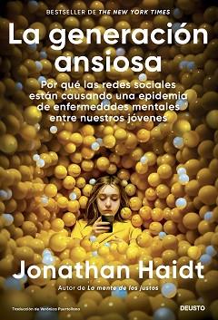 LA GENERACIÓN ANSIOSA | 9788423437290 | HAIDT, JONATHAN | Llibreria Geli - Llibreria Online de Girona - Comprar llibres en català i castellà