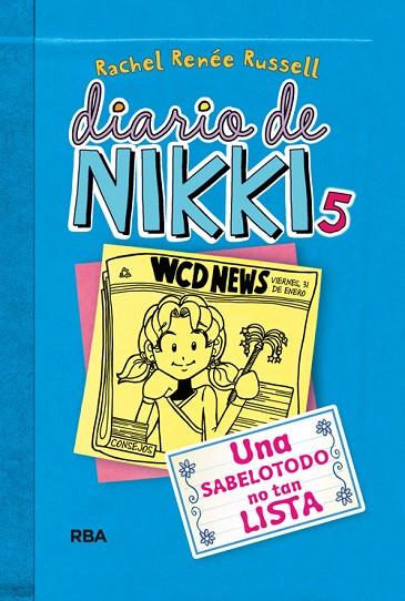 DIARIO DE NIKKI-5.UNA SABELOTODO NO TAN LISTA | 9788427203860 | RENEE RUSSELL,RACHEL | Libreria Geli - Librería Online de Girona - Comprar libros en catalán y castellano