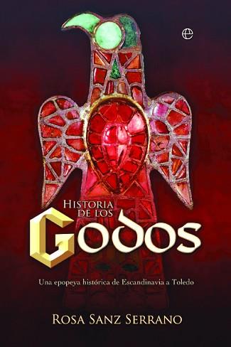 HISTORIA DE LOS GODOS | 9788413848792 | SANZ SERRANO, ROSA | Libreria Geli - Librería Online de Girona - Comprar libros en catalán y castellano