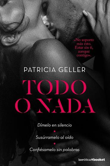 TODO O NADA | 9788408189725 | GELLER,PATRICIA | Libreria Geli - Librería Online de Girona - Comprar libros en catalán y castellano