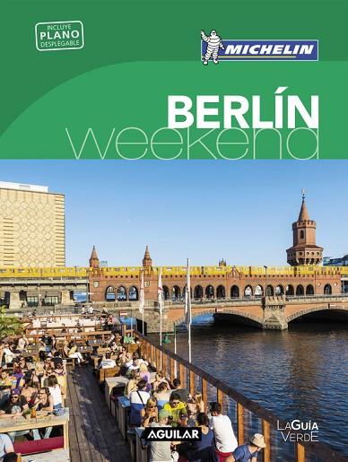 BERLÍN(LA GUÍA VERDE WEEKEND.EDICION 2016) | 9788403515192 |   | Llibreria Geli - Llibreria Online de Girona - Comprar llibres en català i castellà