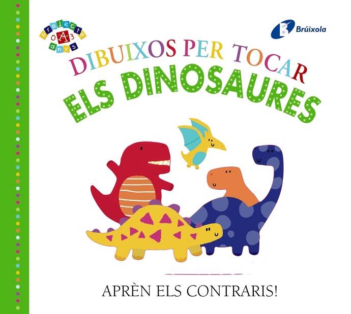 DIBUIXOS PER TOCAR.ELS DINOSAURES | 9788499069210 | Llibreria Geli - Llibreria Online de Girona - Comprar llibres en català i castellà