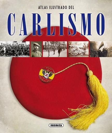 ATLAS ILUSTRADO DEL CARLISMO | 9788467727173 | SAGARRA RENEDO,PABLO/DE ANDRÉS MARTÍN,JUAN RAMÓN | Llibreria Geli - Llibreria Online de Girona - Comprar llibres en català i castellà