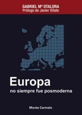 EUROPA NO SIEMPRE FUE POSMODERNA | 9788483533369 | OTALORA,GABRIEL Mª | Libreria Geli - Librería Online de Girona - Comprar libros en catalán y castellano