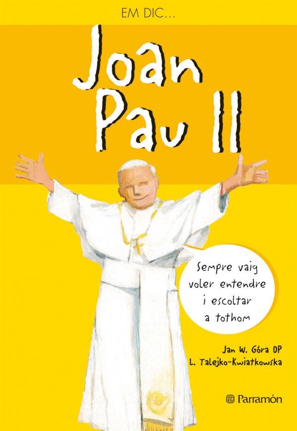 EM DIC JOAN PAU II | 9788434238336 | Llibreria Geli - Llibreria Online de Girona - Comprar llibres en català i castellà