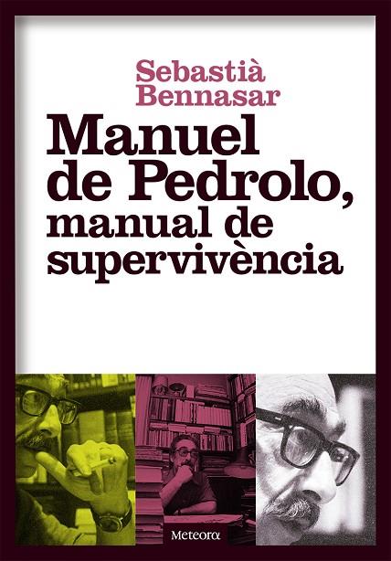 MANUEL DE PEDROLO,MANUAL DE SUPERVIVÈNCIA | 9788494698248 | BENNASAR,SEBASTIÀ | Libreria Geli - Librería Online de Girona - Comprar libros en catalán y castellano