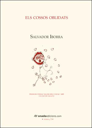 ELS COSSOS OBLIDATS | 9788496623491 | IBORRA,SALVADOR | Libreria Geli - Librería Online de Girona - Comprar libros en catalán y castellano