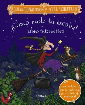 CÓMO MOLA TU ESCOBA! LIBRO INTERACTIVO | 9788469639955 | DONALDSON,JULIA | Llibreria Geli - Llibreria Online de Girona - Comprar llibres en català i castellà