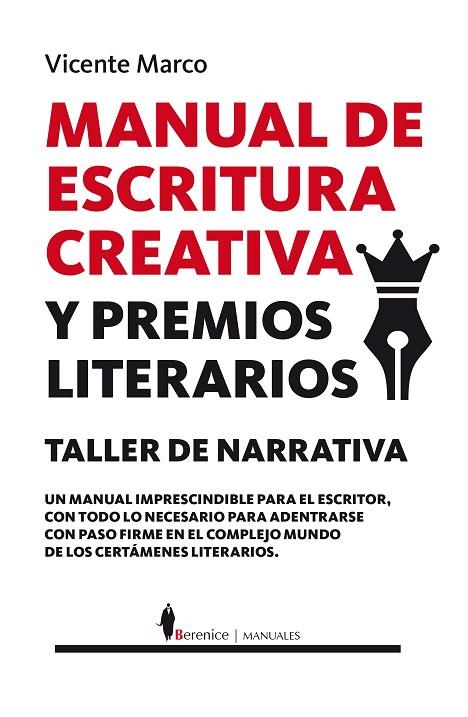 MANUAL DE ESCRITURA CREATIVA Y PREMIOS LITERARIOS.TALLER DE NARRATIVA | 9788415441830 | MARCO,VICENTE | Llibreria Geli - Llibreria Online de Girona - Comprar llibres en català i castellà