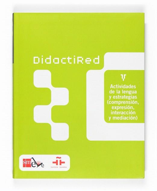 DIDACTIRED V. ACTIVIDADES DE LA LENGUA Y ESTRATEGIAS | 9788467510065 | INSTITUTO CERVANTES | Llibreria Geli - Llibreria Online de Girona - Comprar llibres en català i castellà