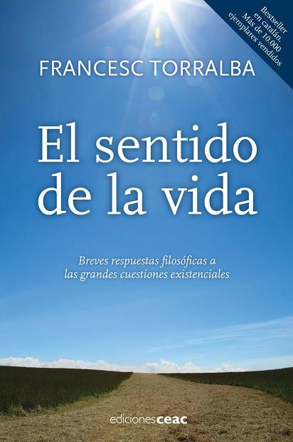 EL SENTIDO DE LA VIDA.BREVES RESPUESTAS FILOSOFICAS... | 9788432920967 | TORRALBA,FRANCESC | Llibreria Geli - Llibreria Online de Girona - Comprar llibres en català i castellà