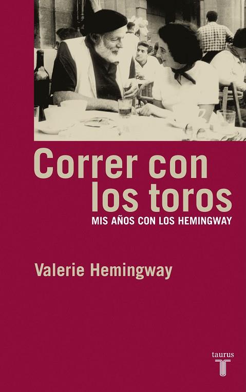 CORRER CON LOS TOROS | 9788430605811 | HEMINGWAY,VALERIE | Llibreria Geli - Llibreria Online de Girona - Comprar llibres en català i castellà