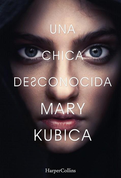 UNA CHICA DESCONOCIDA | 9788491390763 | KUBICA,MARY | Libreria Geli - Librería Online de Girona - Comprar libros en catalán y castellano