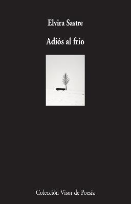 ADIÓS AL FRÍO | 9788498954050 | SASTRE,ELVIRA | Libreria Geli - Librería Online de Girona - Comprar libros en catalán y castellano