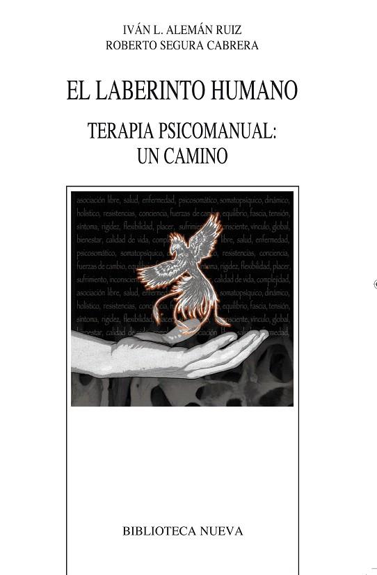 EL LABERINTO HUMANO.TERAPIA PSICOMANUAL:UN CAMINO | 9788499406060 | ALEMAN RUIZ,IVAN L./SEGURA CABRERA,ROBERTO | Libreria Geli - Librería Online de Girona - Comprar libros en catalán y castellano