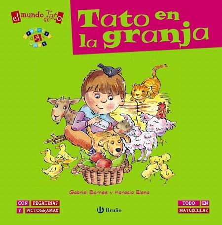 EL MUNDO DE TATO: TATO EN LA GRANJA | 9788469600405 | BARNES,GABRIEL | Llibreria Geli - Llibreria Online de Girona - Comprar llibres en català i castellà