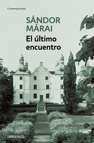 EL ÚLTIMO ENCUENTRO | 9788466377690 | MÁRAI, SÁNDOR | Llibreria Geli - Llibreria Online de Girona - Comprar llibres en català i castellà