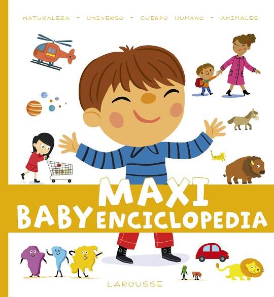 MAXI BABY ENCICLOPEDIA | 9788417273262 | LAROUSSE EDITORIAL | Libreria Geli - Librería Online de Girona - Comprar libros en catalán y castellano