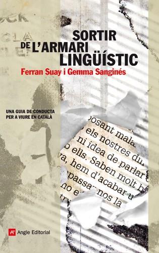 SORTIR DE L'ARMARI LINGUISTIC | 9788415002079 | SUAY,FERRAN/SANGINES,GEMMA | Llibreria Geli - Llibreria Online de Girona - Comprar llibres en català i castellà