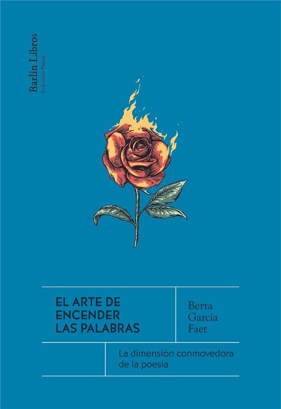 EL ARTE DE ENCENDER LAS PALABRAS | 9788412576375 | GARCÍA FAET,BERTA | Llibreria Geli - Llibreria Online de Girona - Comprar llibres en català i castellà