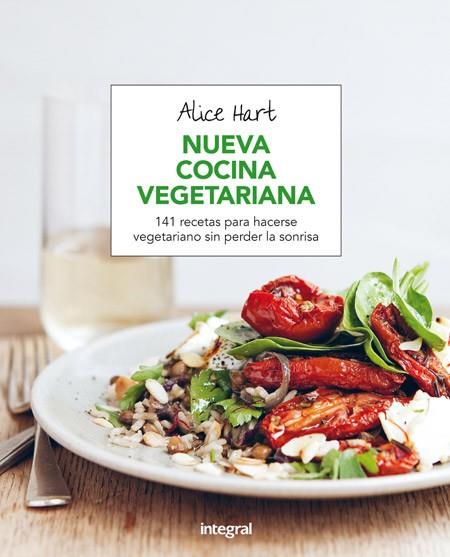 NUEVA COCINA VEGETARIANA | 9788491180470 | HART,ALICE | Llibreria Geli - Llibreria Online de Girona - Comprar llibres en català i castellà