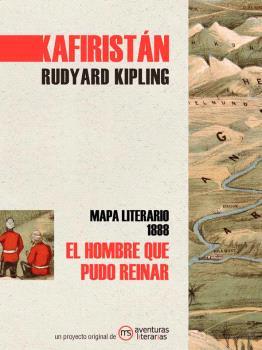 EL HOMBRE QUE PUDO REINAR.KAFIRISTÁN  | 9788418700040 | KIPLING,RUDYARD | Llibreria Geli - Llibreria Online de Girona - Comprar llibres en català i castellà