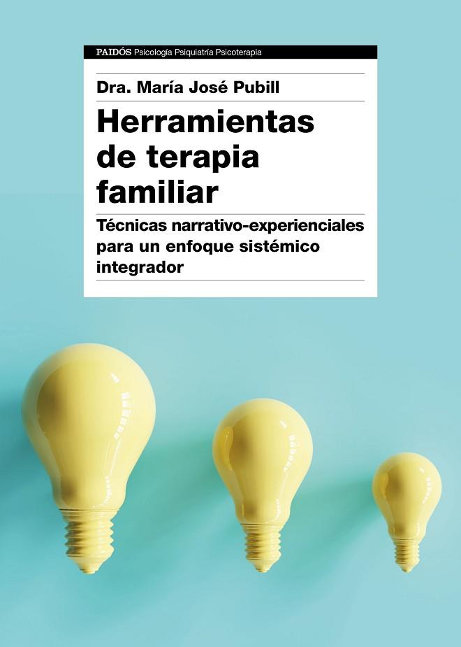 HERRAMIENTAS DE TERAPIA FAMILIAR TÉCNICAS.NARRATIVO-EXPERIENCIALES PARA UN ENFOQUE SISTÉMICO INTEGRADOR | 9788449334474 | PUBILL,MARIA JOSE | Libreria Geli - Librería Online de Girona - Comprar libros en catalán y castellano